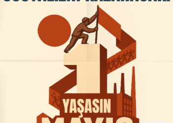 Bu Düzen Değişecek, Sosyalizm Kazanacak! 1 Mayıs’ta Meydanlara!