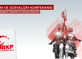 Devrim ve Sosyalizm Konferansı’na Çağrı