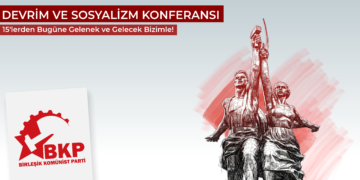 Devrim ve Sosyalizm Konferansı’na Çağrı