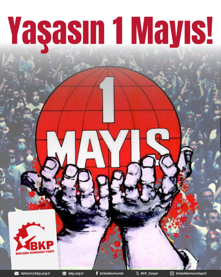 YAŞASIN 1 MAYIS!